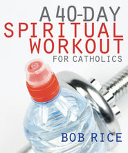 Load image into Gallery viewer, A 40-Day Spiritual Workout for Catholics
