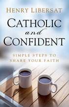 Load image into Gallery viewer, Catholic and Confident
