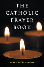 Load image into Gallery viewer, The Catholic Prayer Book: Large Print Edition