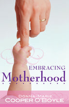 Load image into Gallery viewer, Embracing Motherhood