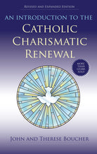 Load image into Gallery viewer, An Introduction to the Catholic Charismatic Renewal