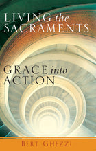 Load image into Gallery viewer, Living the Sacraments