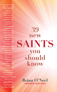 39 New Saints You Should Know