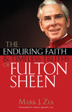 Load image into Gallery viewer, The Enduring Faith and Timeless Truths of Fulton Sheen
