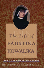 Load image into Gallery viewer, The Life of Faustina Kowalska