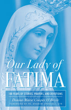 Load image into Gallery viewer, Our Lady of Fatima