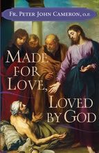 Load image into Gallery viewer, Made for Love, Loved by God