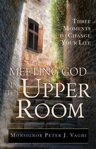 Meeting God in the Upper Room