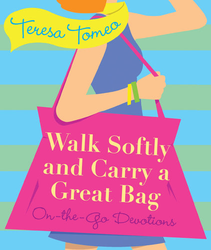 Walk Softly and Carry a Great Bag